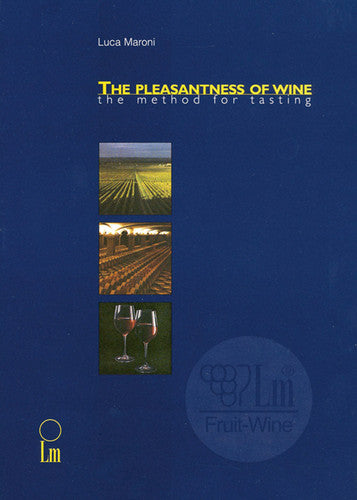 The Pleasantness Of Wine: the Method for Tasting.