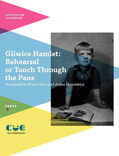 Gliwice hamlet. Rehearsal or touch through the pane
