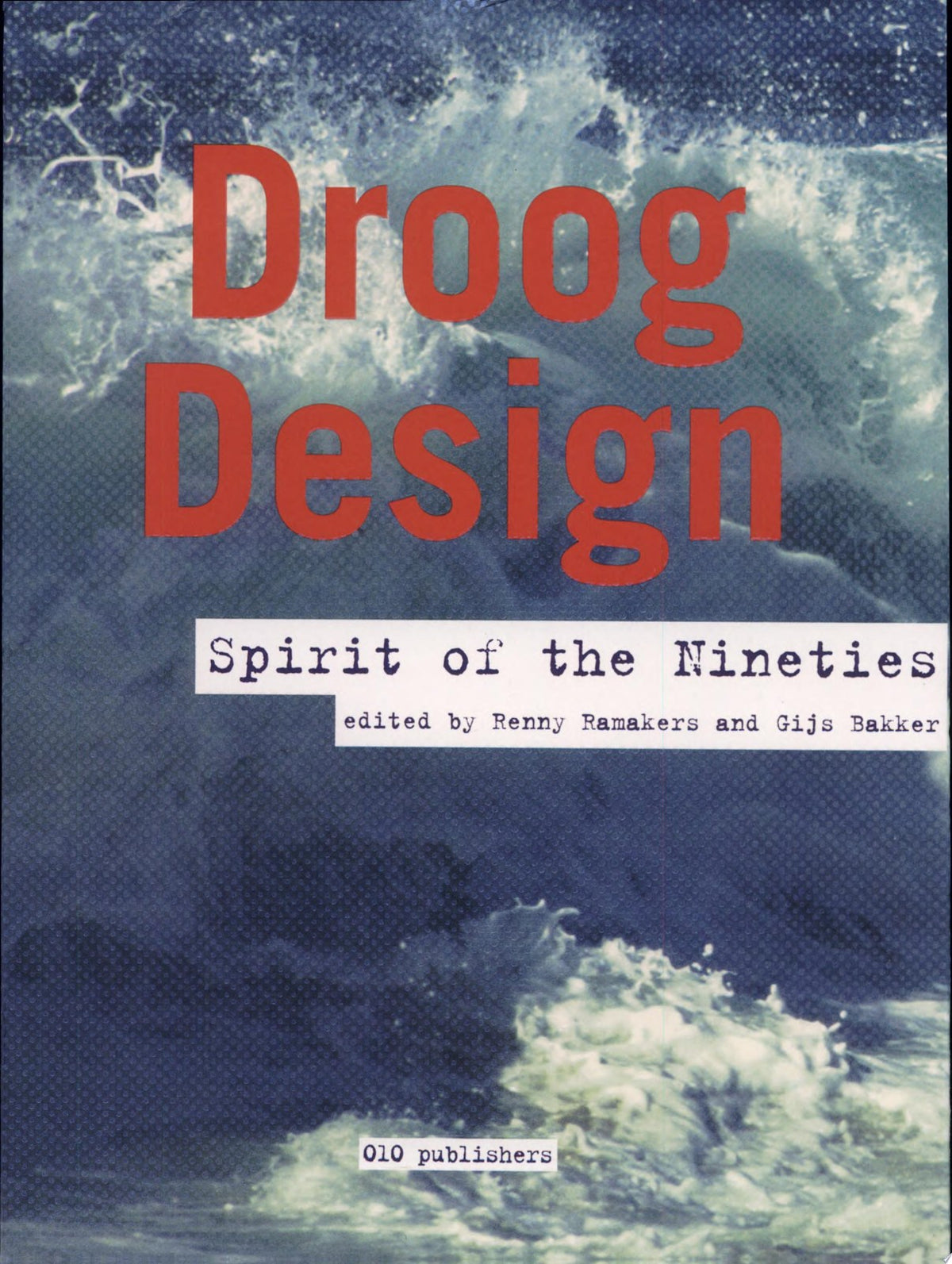 Droog Design - Spirit of the Nineties