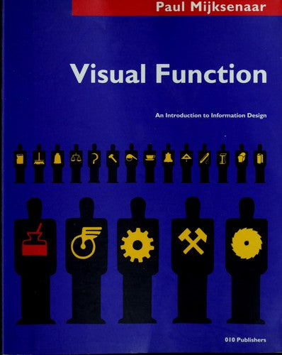 Paul Mijksenaar - Visual Foundation: an Introduction to Information Design