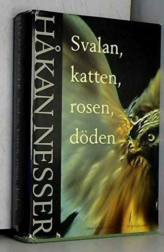 Svalan, katten, rosen, döden: 9 (Van Veeteren-serien)