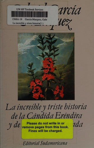 LA Increible Y Triste Historia De LA Candida Erendira Y De Su Abuela Desalmada