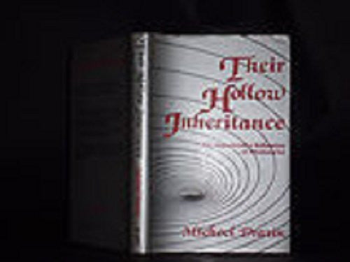 Their Hollow Inheritance: A Comprehensive Refutation of the New Testament and Its Missionaries