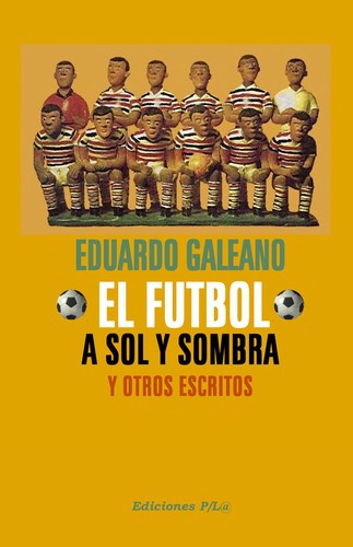 El Futbol A Sol y Sombra