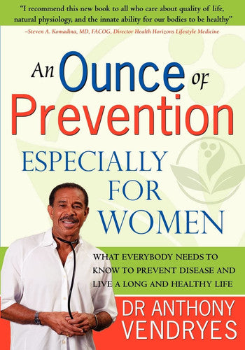 An Ounce of Prevention: Especially for Women: Volume 1