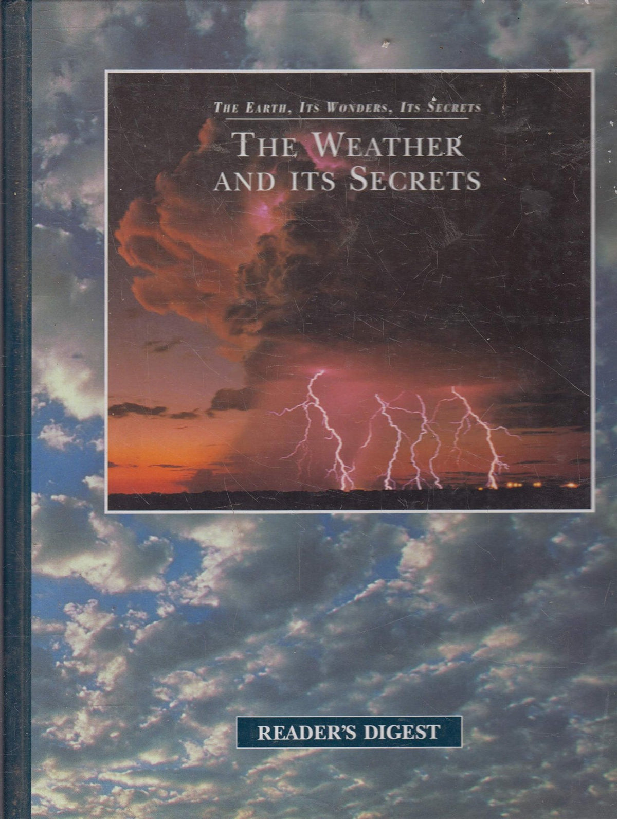 THE WEATHER AND ITS SECRETS