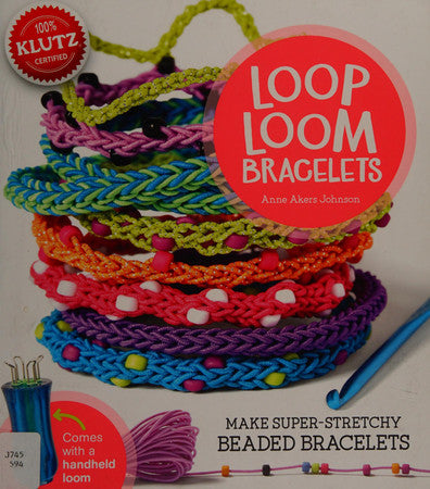 KLUTZ: LOOP LOOM BRACELETS