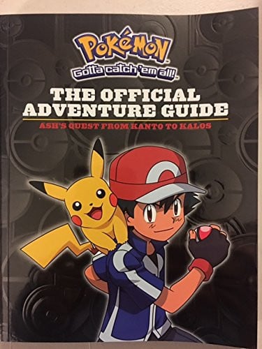 Pokemon The Official Adventure Guide- Ash's Quest from Kanto To Kalos
