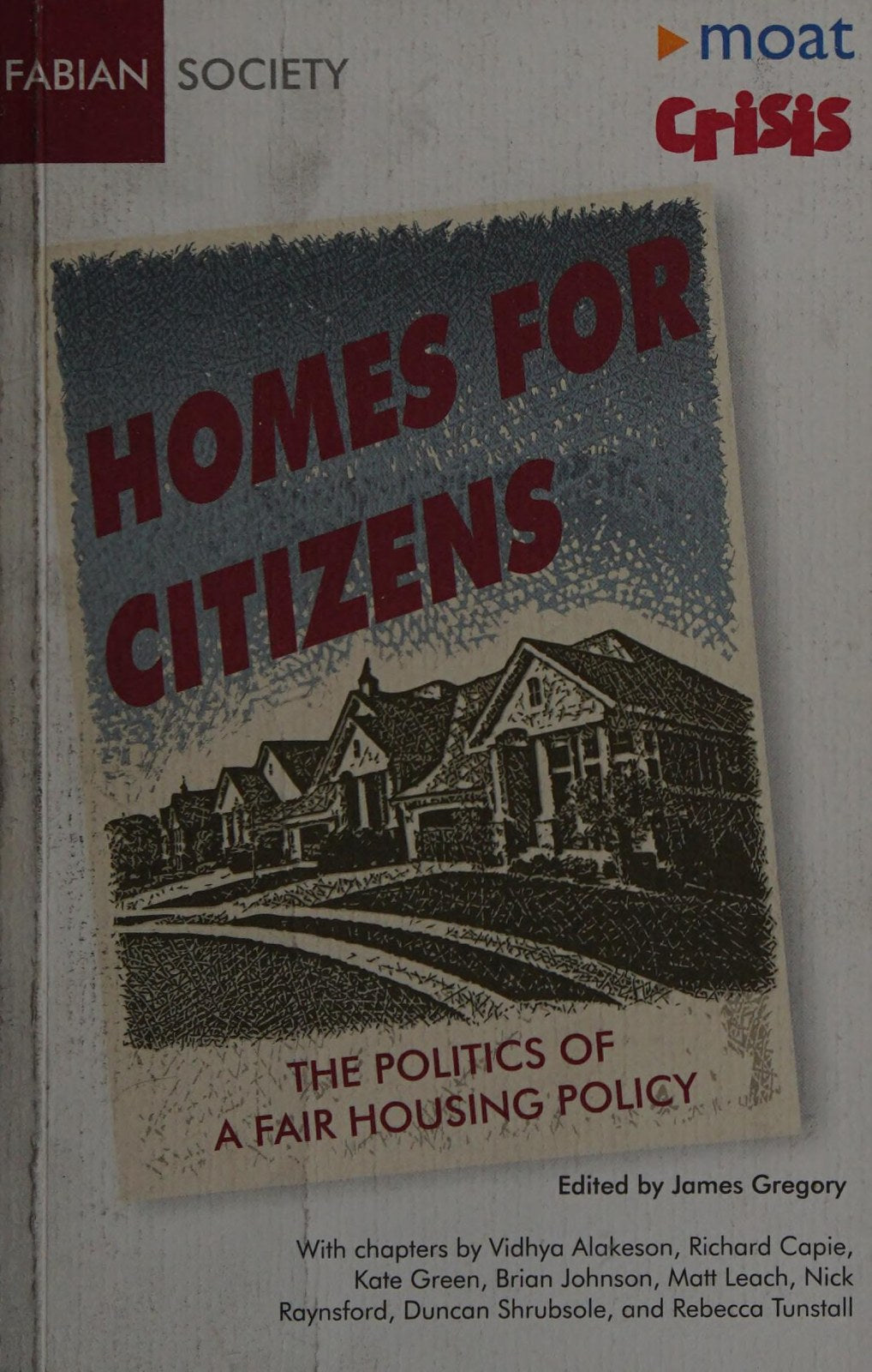 Homes for Citizens: The Politics of a Fair Housing Policy