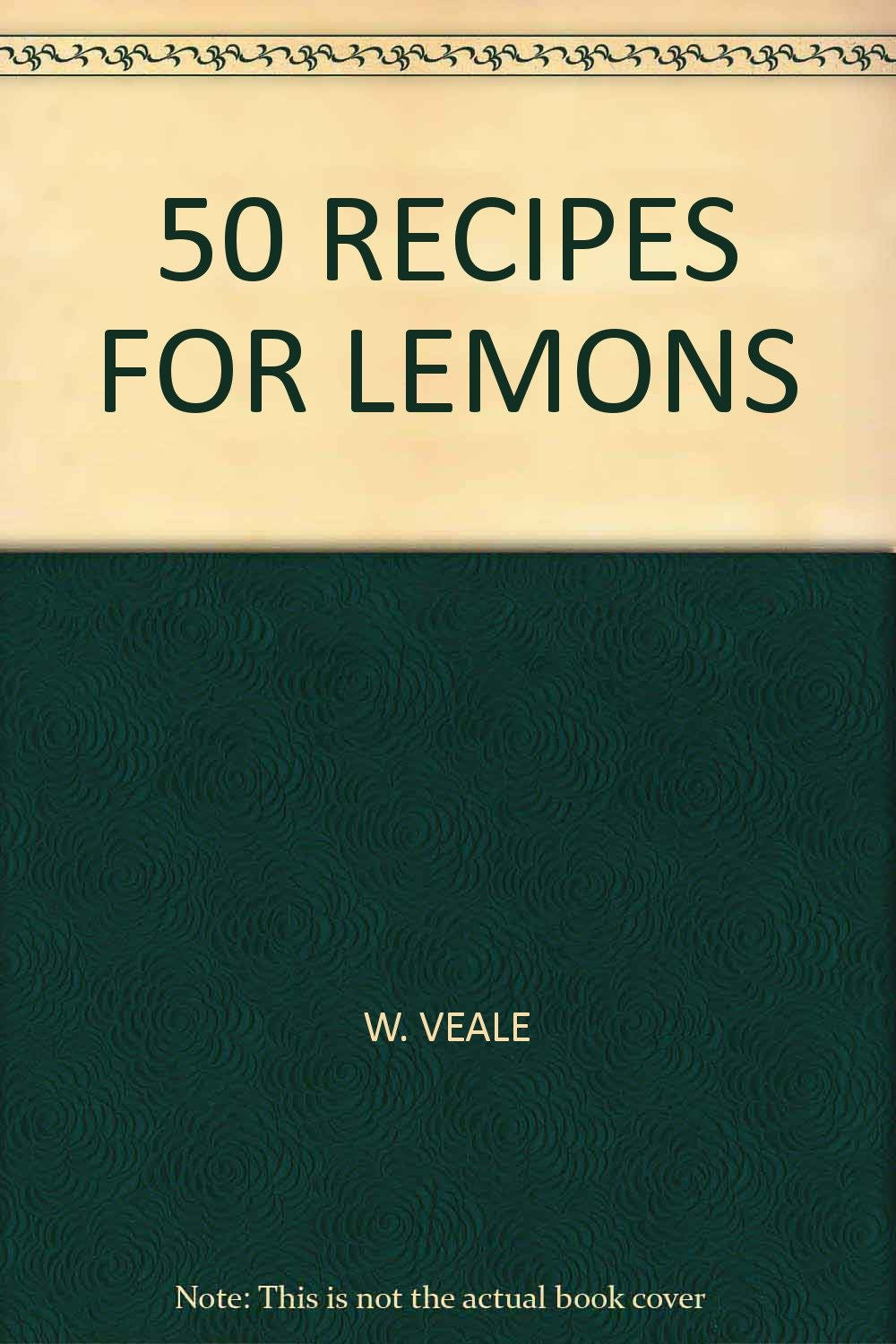 50 RECIPES FOR LEMONS