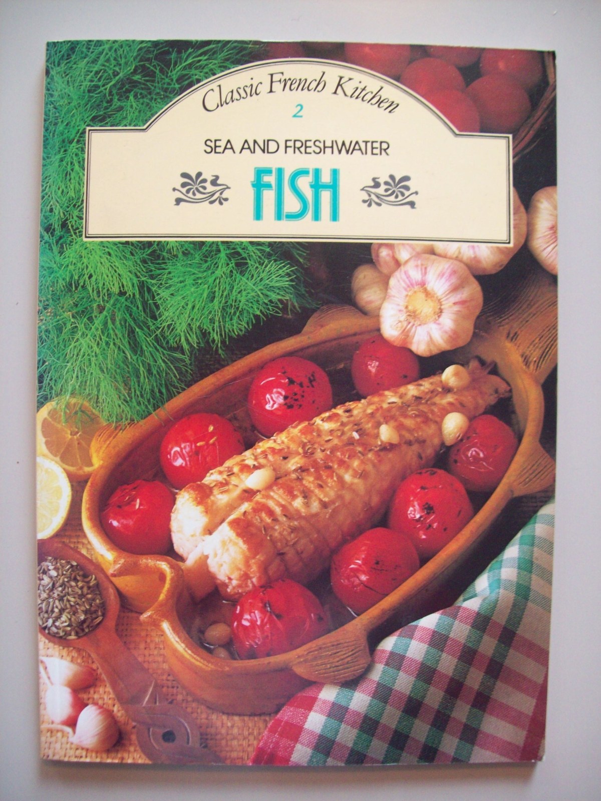 Classic French Kitchen 2 - Sea & Freshwater Fish