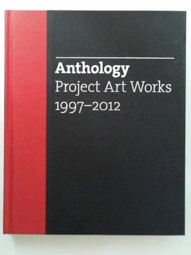 Anthology Project Art Works 1997-2012