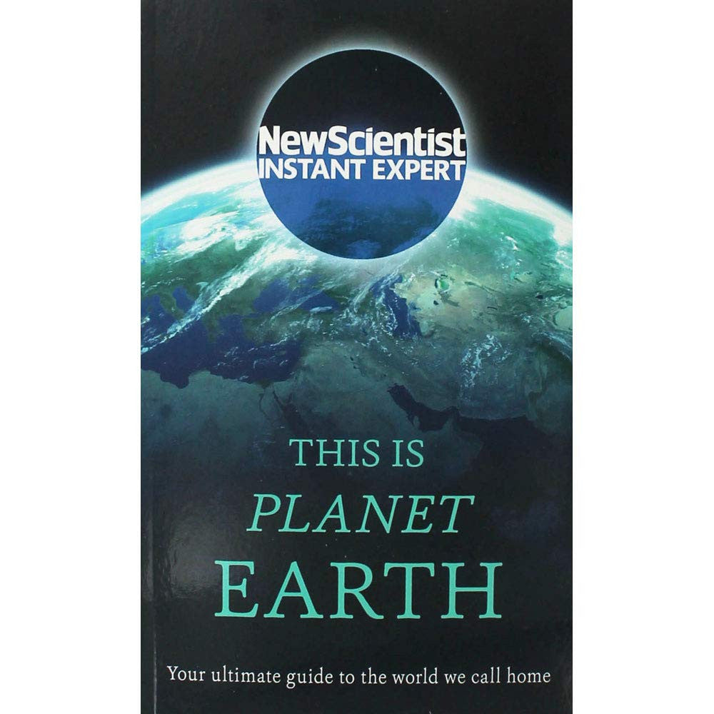 New Scientist This is Planet Earth
