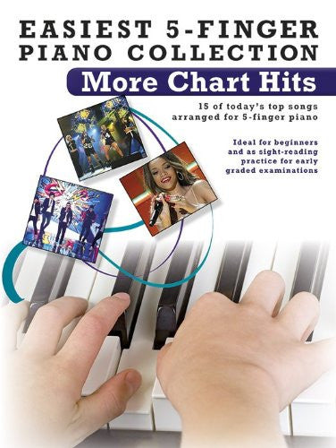 Easiest 5-Finger Piano Collection: More Chart Hits - Sheet Music