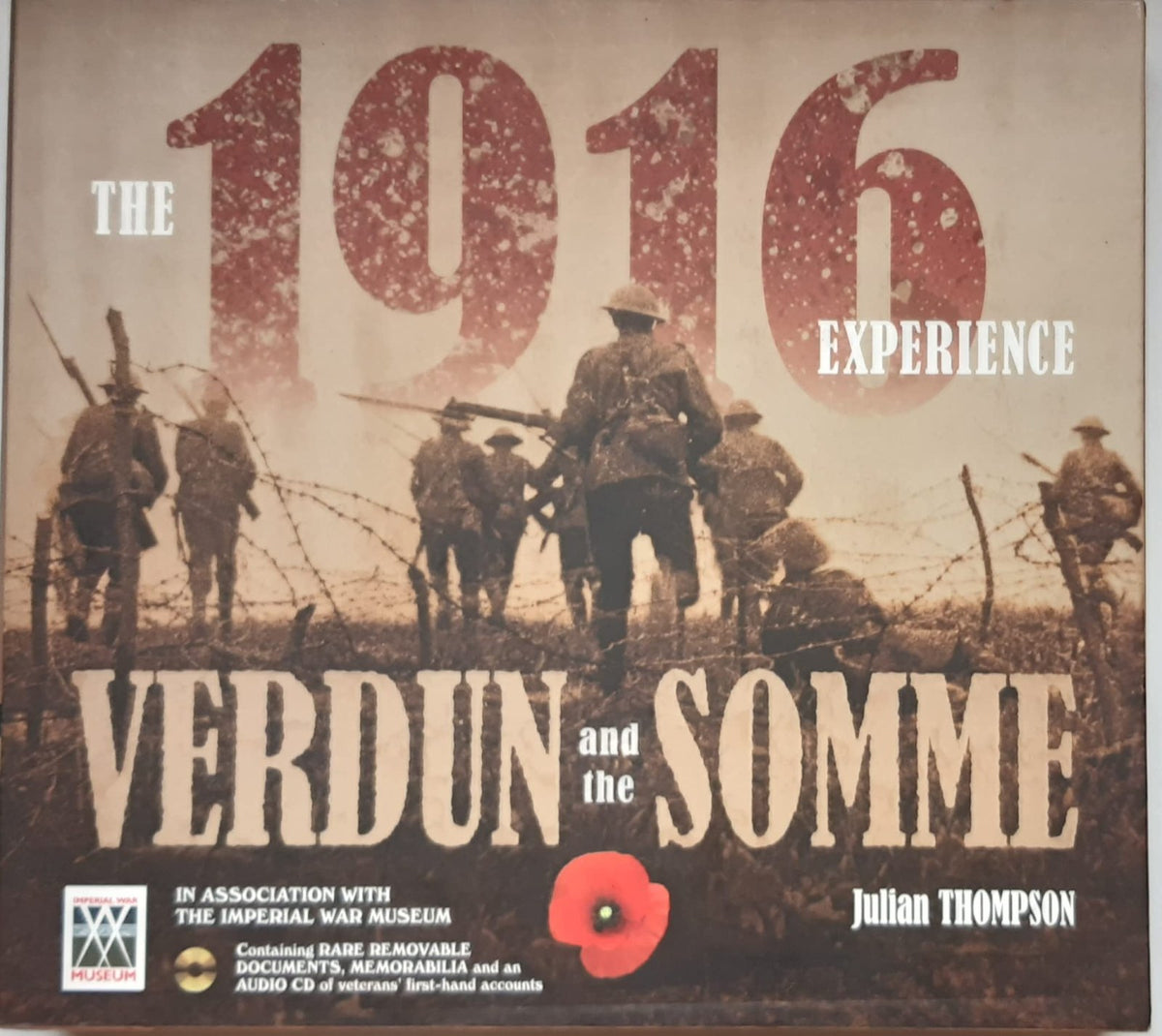 1916 Eperience, The : Verdun and the Somme