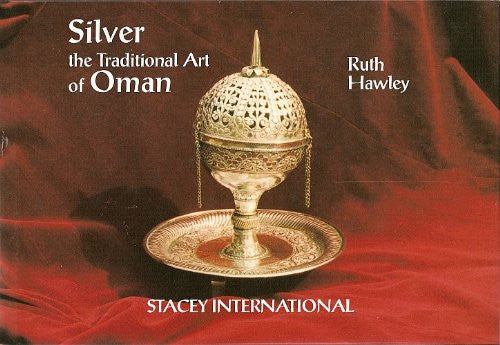 Silver the Traditional Art of Oman