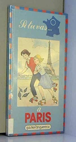 Si tu vas à Paris (Si tu vas. . . )