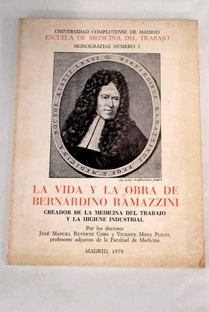 La vida y la obra de Bernardino Ramazzini 8474910021