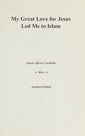 My Great Love for Jesus Led Me to Islam