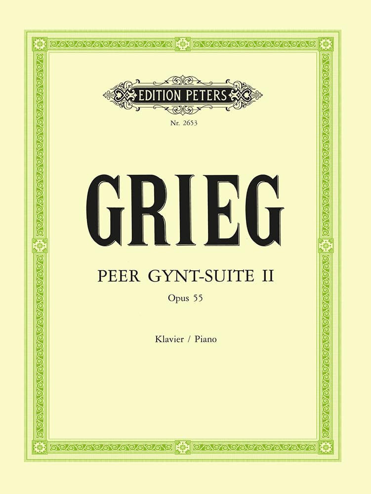 Grieg: Peer Gynt, Opus 55, Second Suite