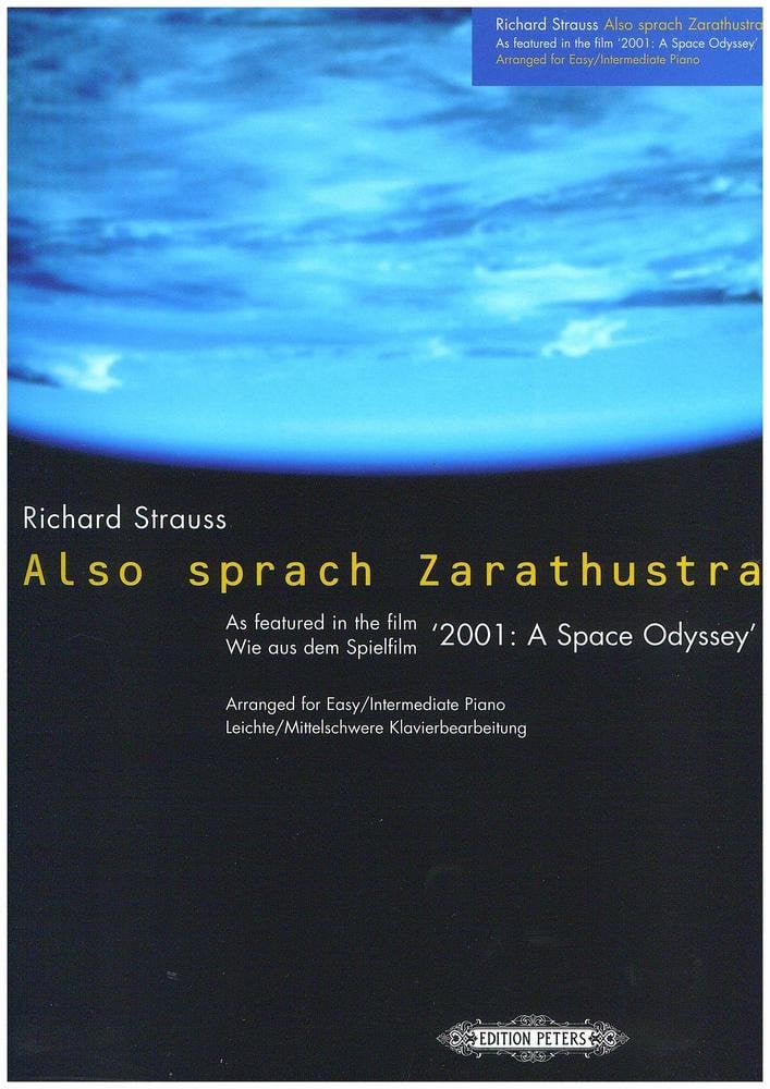 Also sprach Zarathustra (Opening Theme) (Piano Solo): As Featured in the Film 2001: a Space Odyssey, Opening Theme (Edition Peters)