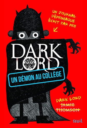 Dark Lord - Tome 1 - Un démon au collège: Dark Lord