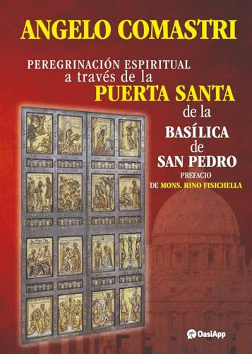 Peregrinación espiritual a través de la Puerta Santa de la Basílica de San Pedro