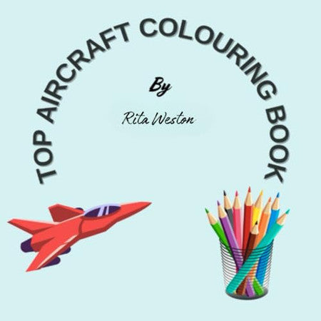 Top Aircraft Colouring Book: Crossword and Maths