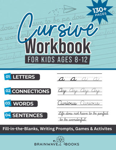 Cursive Workbook for Kids Ages 8-12: Step-by-Step Mastery—Mastering Cursive with Enthusiasm, Creativity, and Confidence