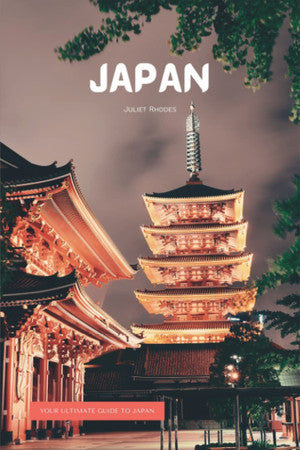 Japan Travel Guide 2023: The Essential Guide to Everything You Need to Know About Visiting Japan, Tokyo, Central Honshu, Kyoto, Kansai, Western Honshu & Shikoku (Full-color Travel Guide)