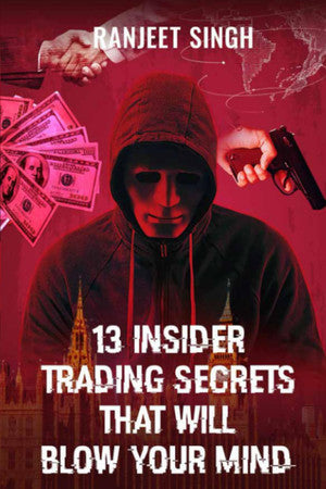 13 Insider Trading Secrets That Will Blow Your Mind