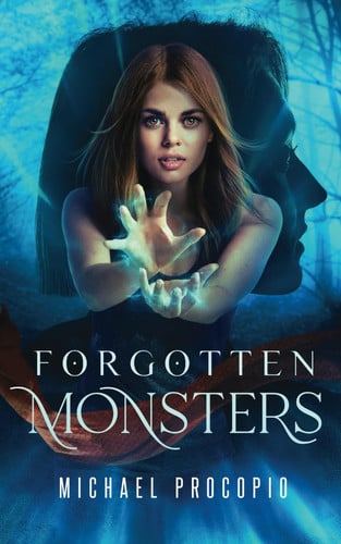 Forgotten Monsters (Forgotten Monsters: The Complete Trilogy)
