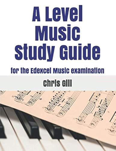 A Level Music Study Guide: for the Edexcel examination