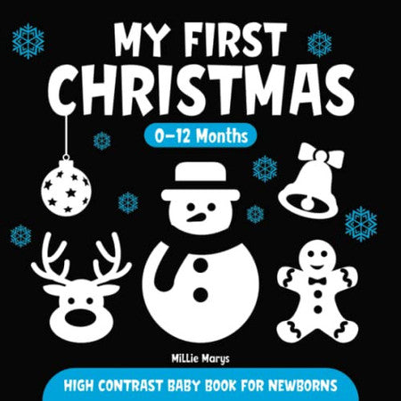 My First Christmas | High Contrast Baby Book for Newborns | 0-12 Months: Simple Black and White Images to Develop Babies Eyesight | Infants Visual Stimulation