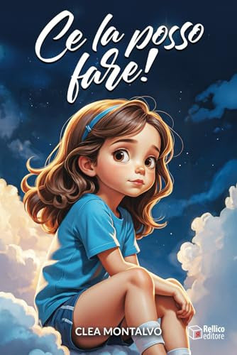 Ce la posso fare!: Un libro per Bambini con storie motivazionali che ispirano coraggio, forza interiore e fiducia in se stessi.