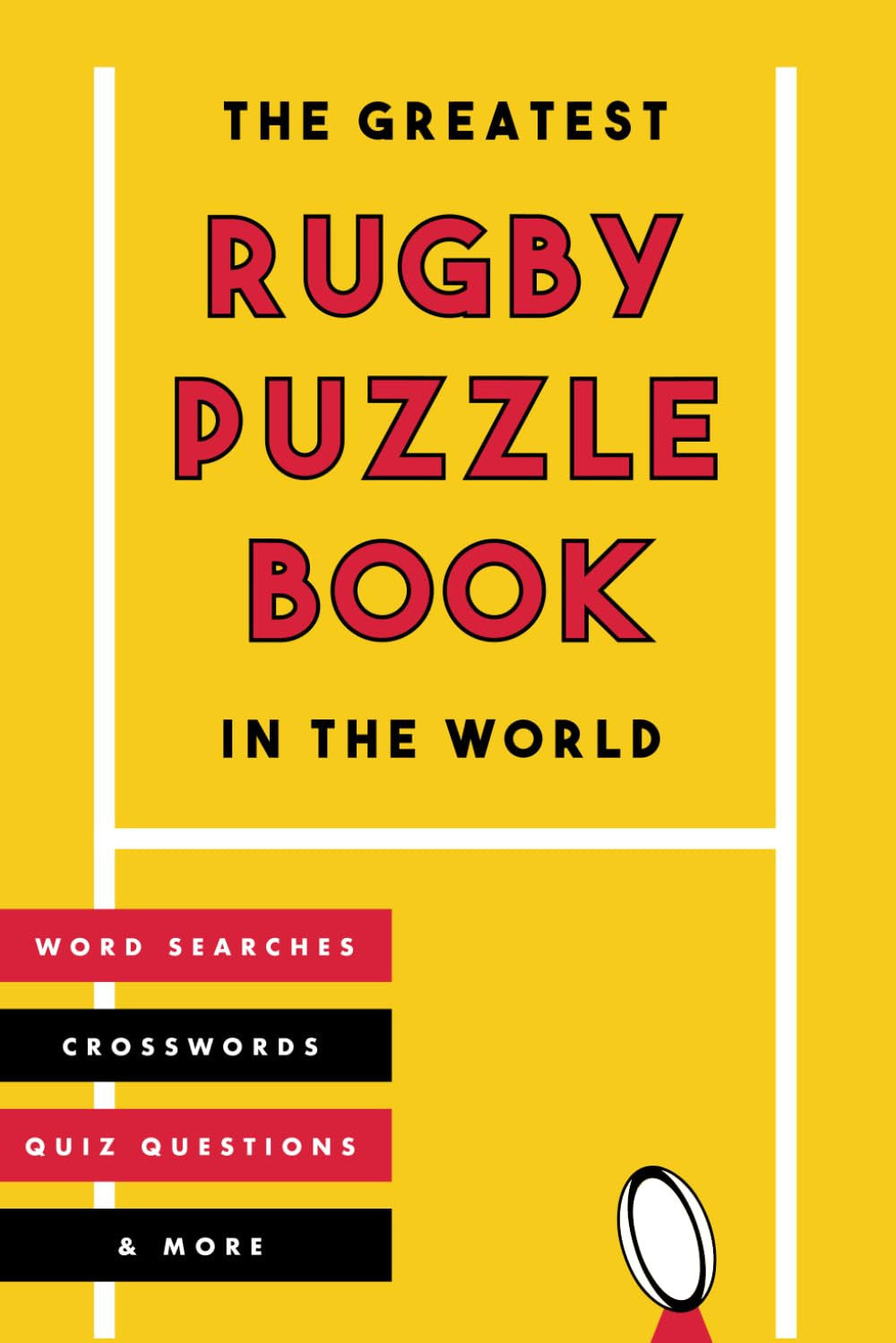 The Greatest Rugby Puzzle Book In The World