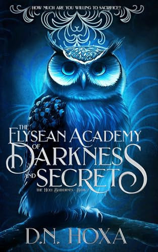 The Elysean Academy of Darkness and Secrets (The Holy Bloodlines)