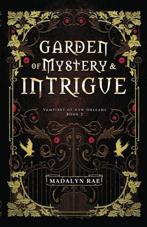 Garden of Mystery and Intrigue: Vampires of New Orleans Book 2 (The Vampires of New Orleans)