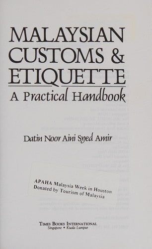 Malaysian Customs & Etiquette: A Practical Handbook