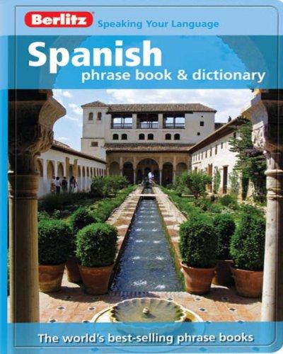 Berlitz: Spanish Phrase Book & Dictionary (Berlitz Phrasebooks)