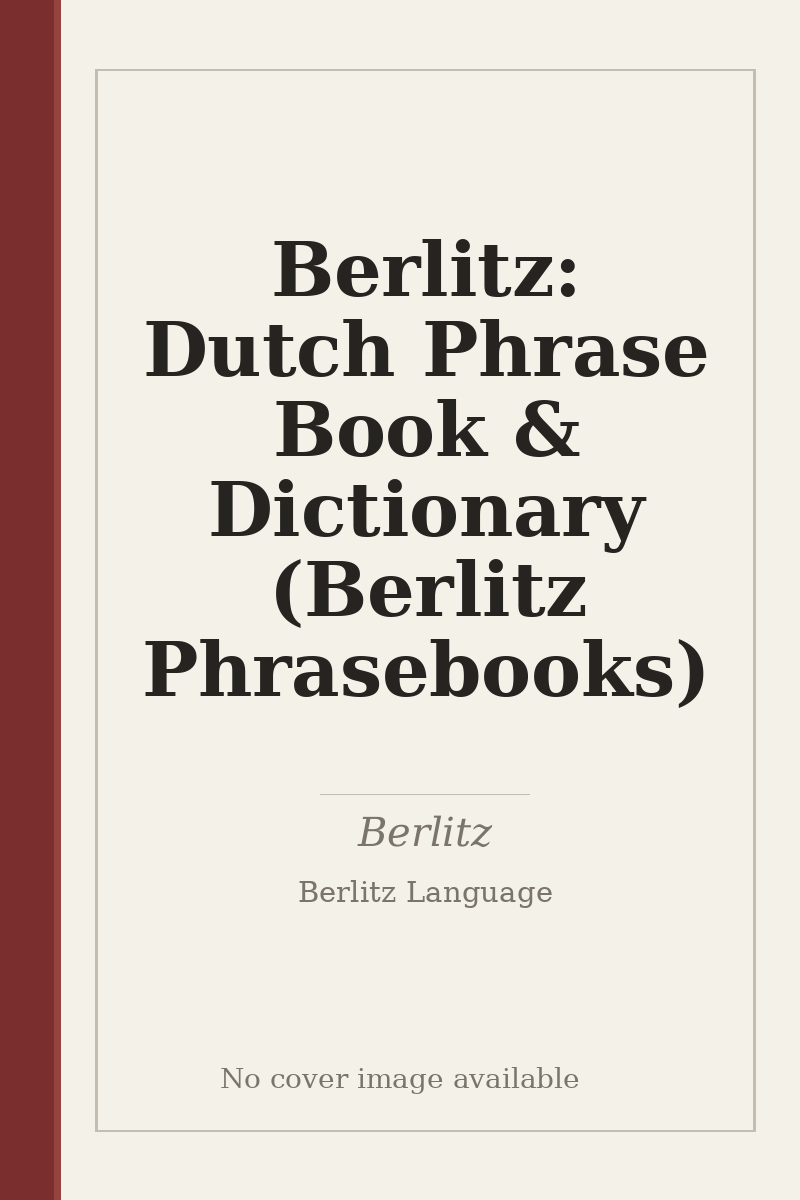 Berlitz: Dutch Phrase Book & Dictionary (Berlitz Phrasebooks) - no cover image available