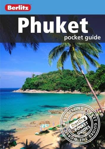 Berlitz: Phuket Pocket Guide (Berlitz Pocket Guides)