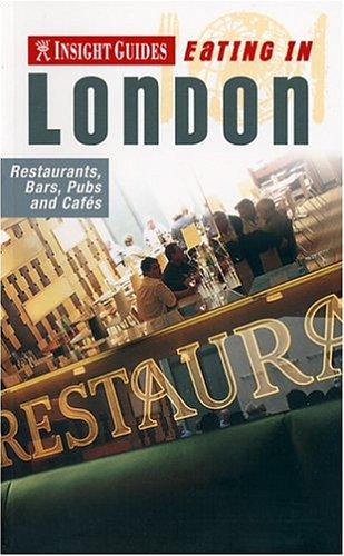 London Insight 'Eating In' Guide (Insight Eating Guides)