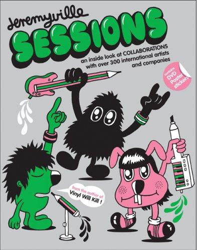 Jeremyville Sessions: Collaborations, Customs and Projects