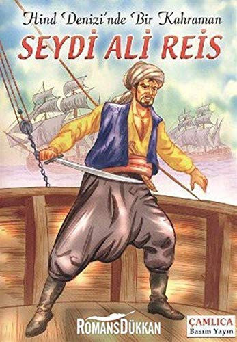 Hind Denizi'nde Bir Kahraman Seydi Ali Reis