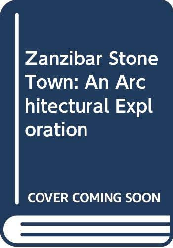 Zanzibar Stone Town: An Architectural Exploration