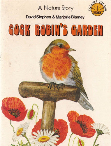Cock Robin's Garden (Colour Cubs S.)
