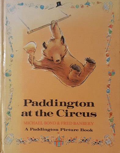 Paddington at the Circus (Paddington picture books)