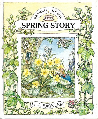 Spring Story: Introduce children to the seasons in the gorgeously illustrated classics of Brambly Hedge!