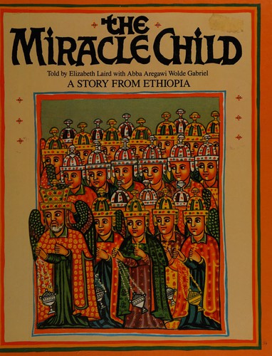 The Miracle Child: Story from Ethiopia